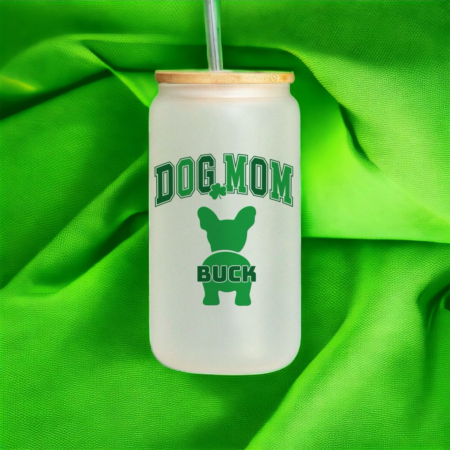 St Patrick’s Dog mom dog bootie glass