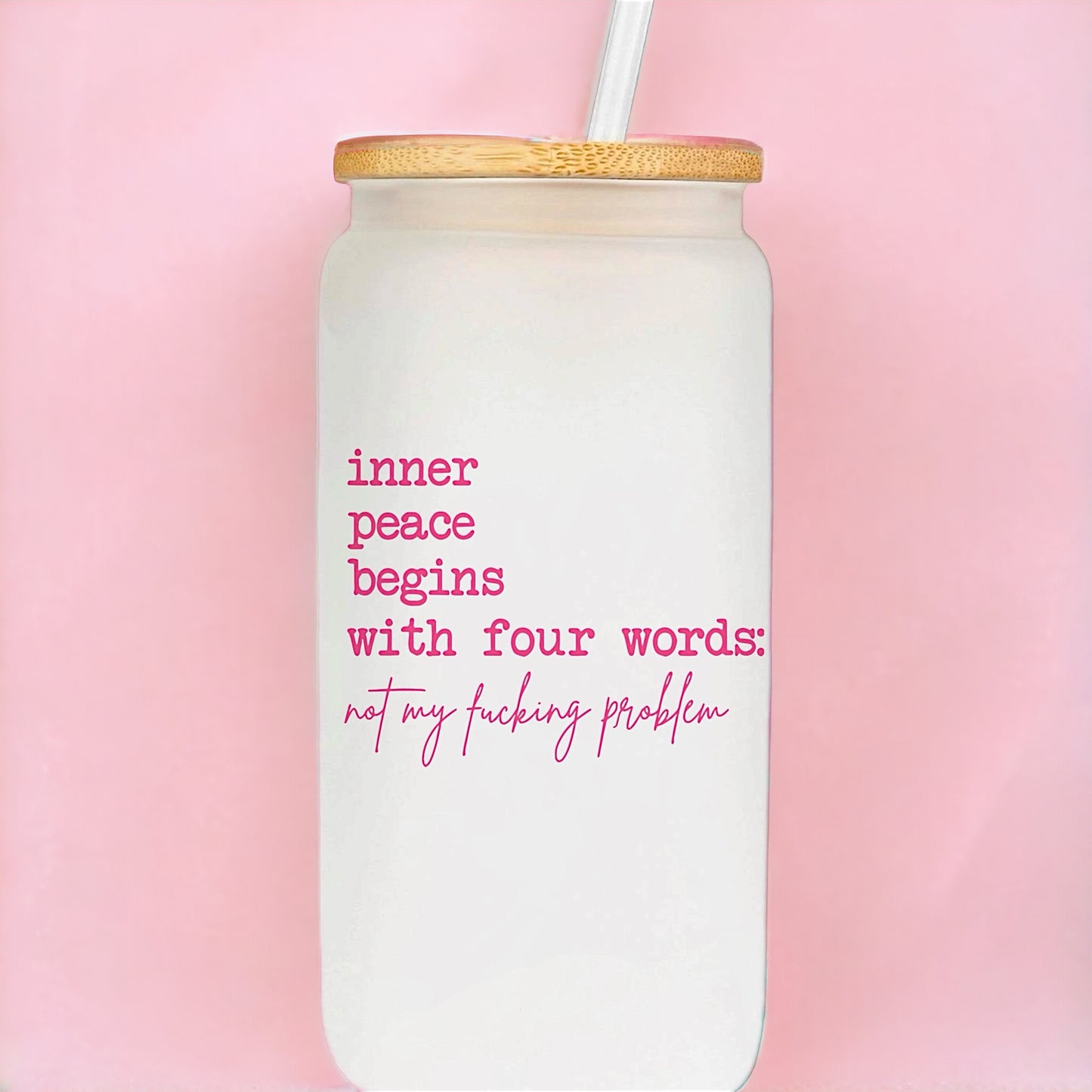 Inner peace on 16oz glass