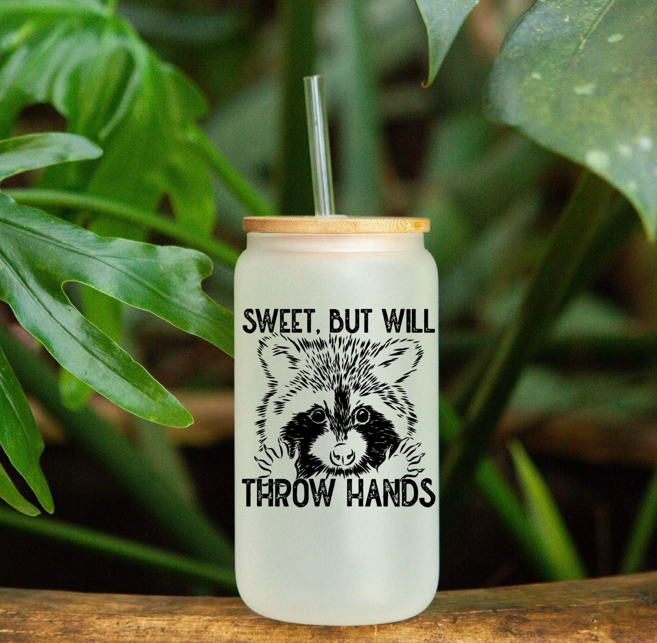 Sweet but will throw hands raccoon 16oz glass