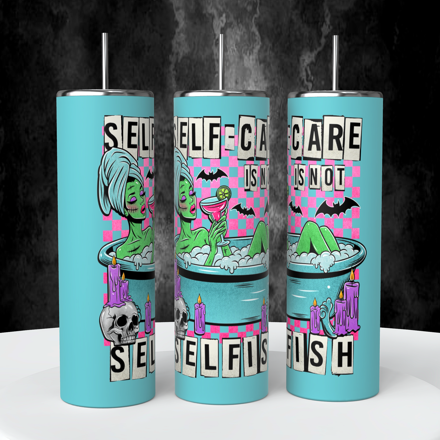 20oz self care is not selfish