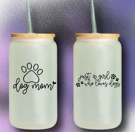 Dog mom on 16oz glass