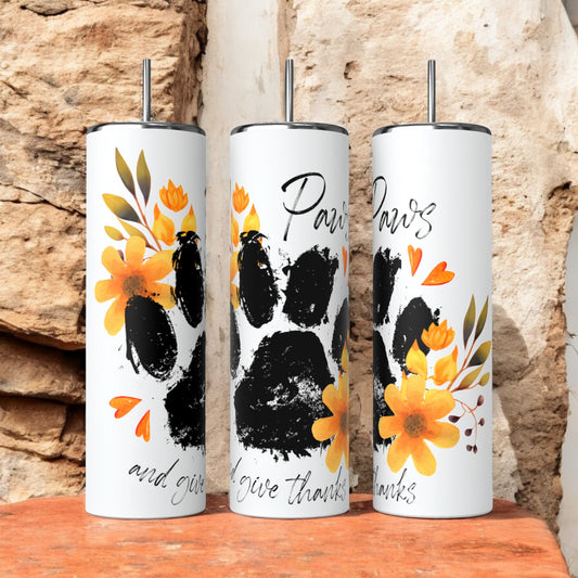 Paws and give thanks tumbler