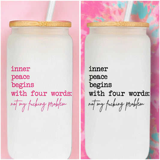 Inner peace  on 16oz glass